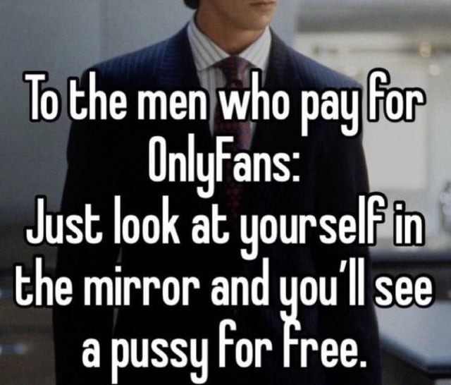 Men who pay for OnlyFans - meme