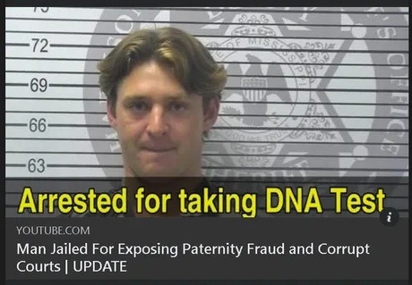 ﻿72 69 66 63 Arrested for taking DNA Test YOUTUBE COM Man Jailed For Exposing Paternity Fraud and Corrupt Courts UPDATE