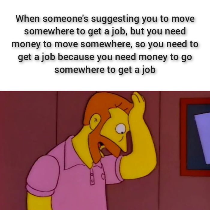 When you can't find a job by applying online - meme