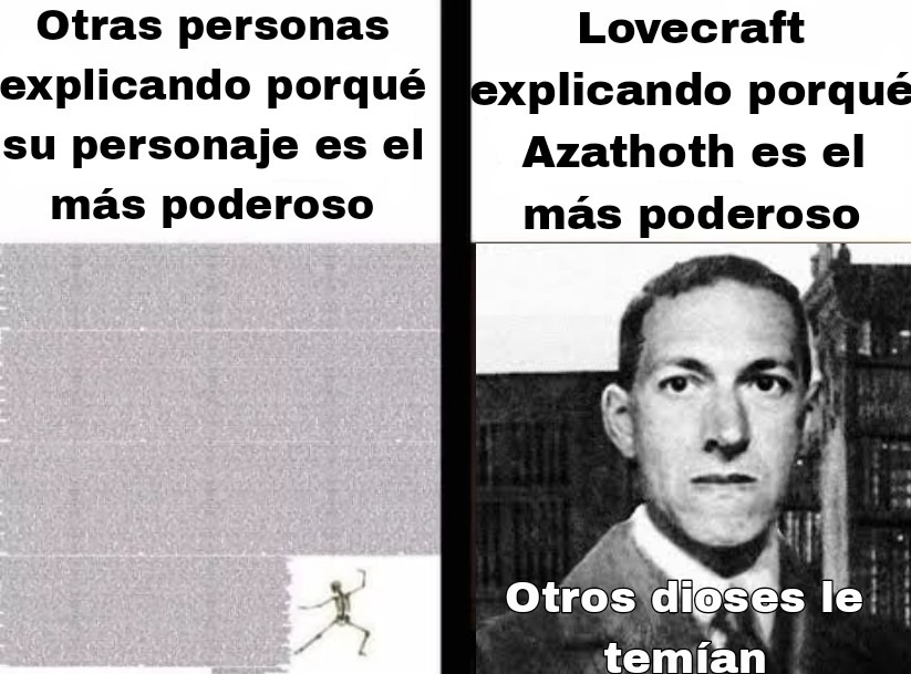 Increíble cómo Lovecraft creó uno de los personajes más poderosos solo con unas cuantas declaraciones - meme