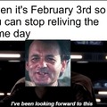 the day after Groundhog day meme