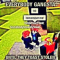 The toast robber