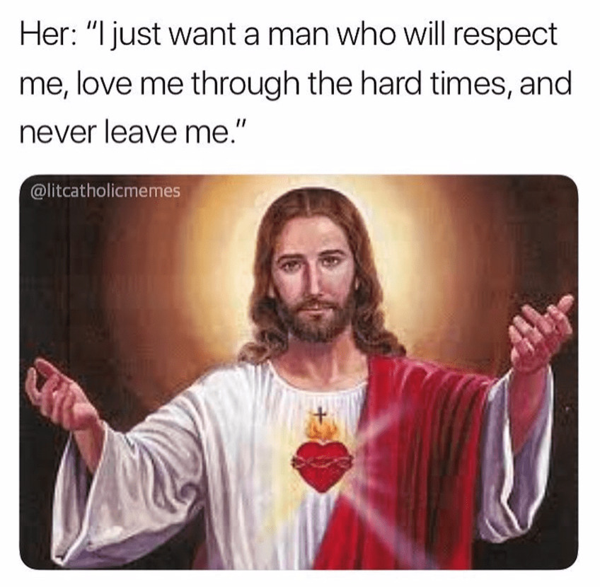 she does not love u. she loves jesus - meme