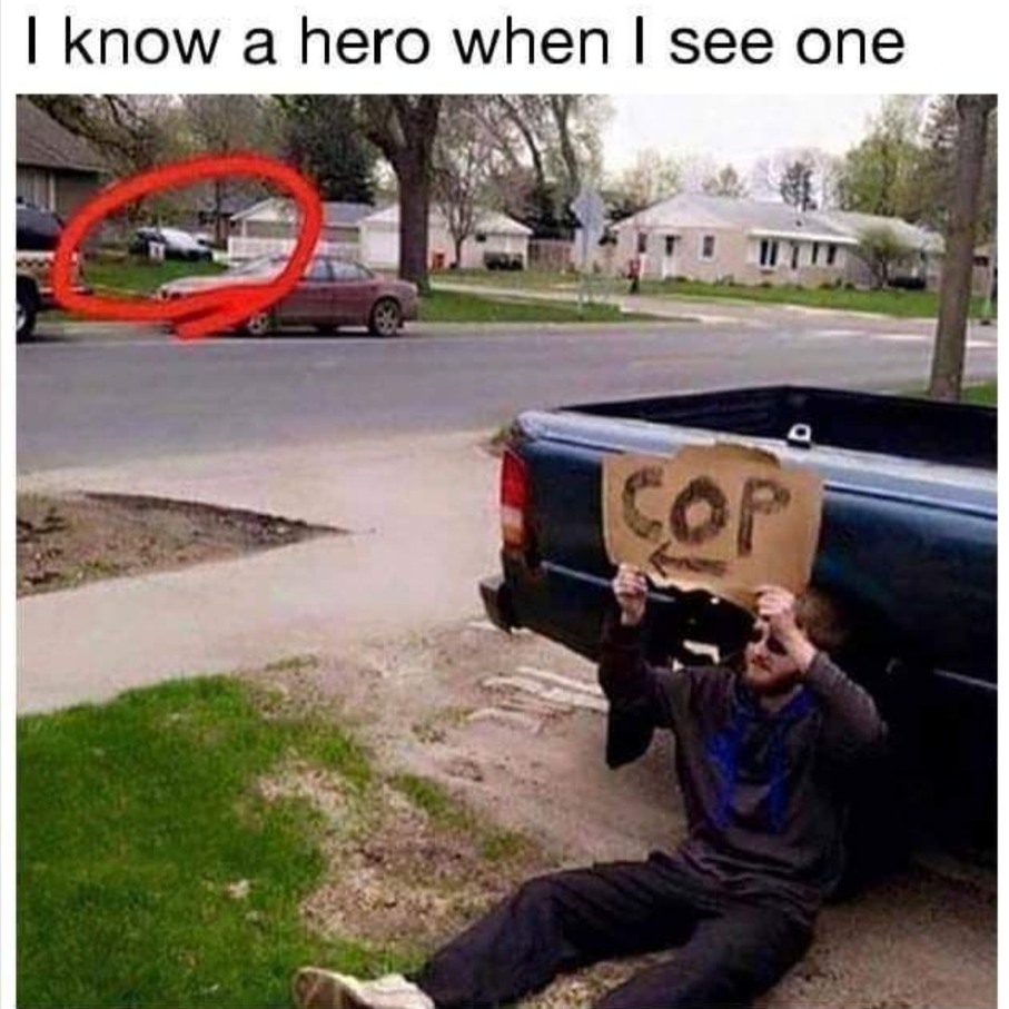 Not all heros wear capes - meme