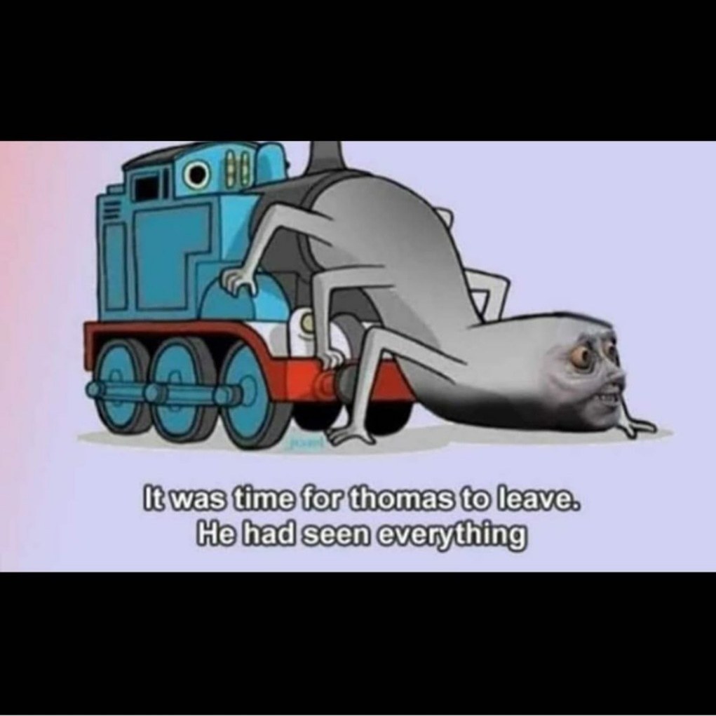 Poor Thomas - meme
