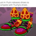 Putin competing with Trump's shoes