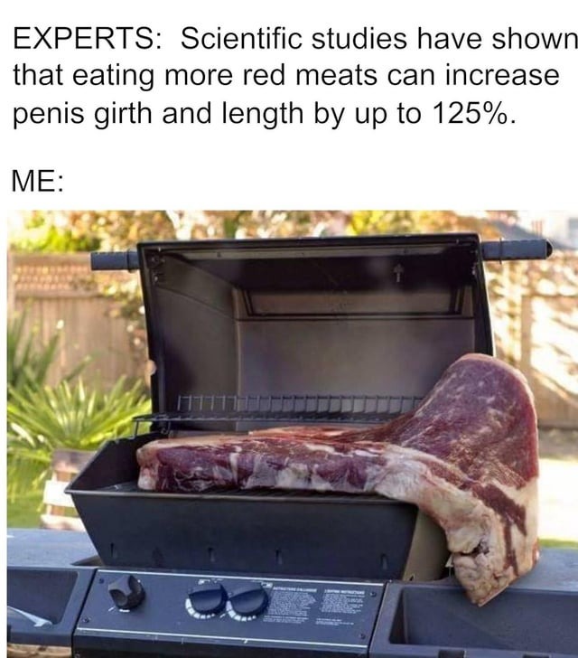 Red meat can help you dude - meme