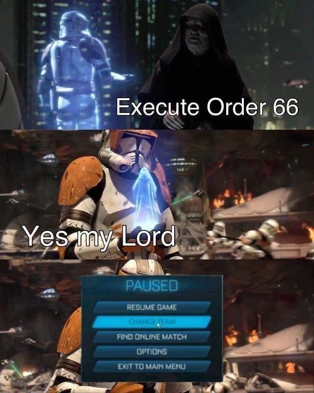 When Order 66 interrupts your ranked match - meme