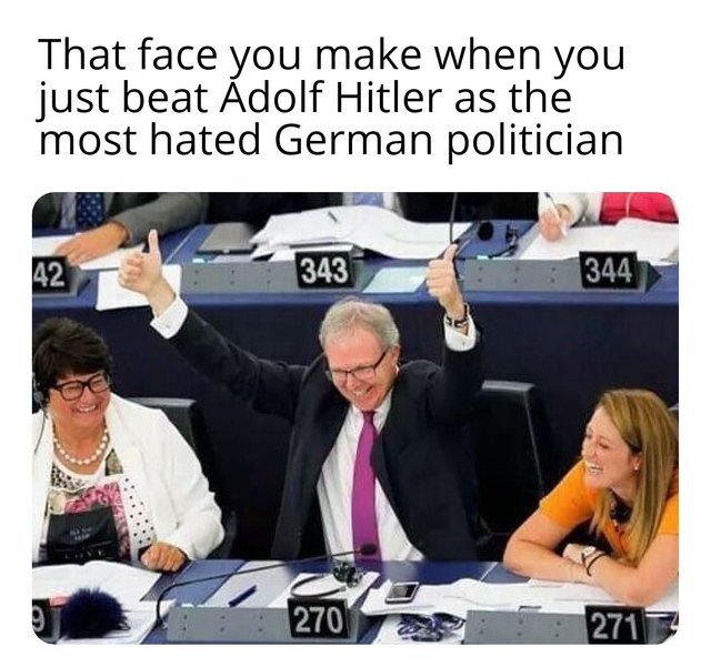 When you just beat Adolf Hitler as the most hated German politician - meme