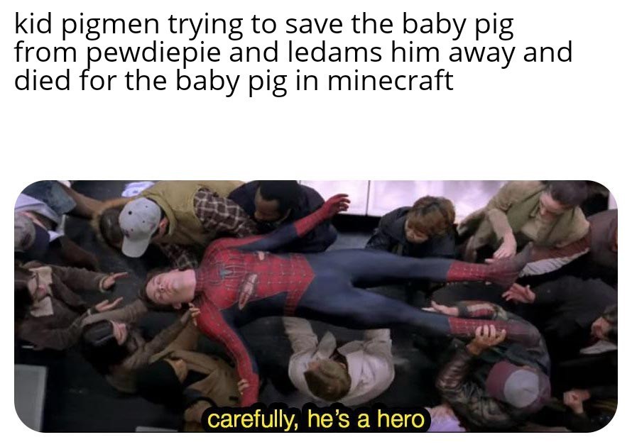 A hero god damn it - meme