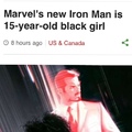 pra quem não sabe ler em inglês tá escrito: "Novo homem de ferro vai ser garota negra de 15 anos".