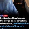 Switzerland has banned the burqa