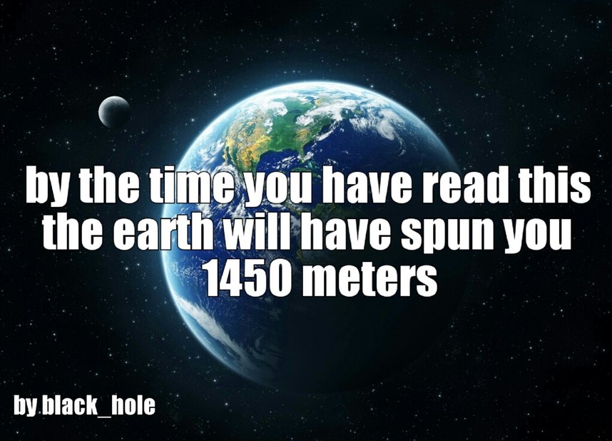 Earth Rotation - Meme by Black_Hole :) Memedroid