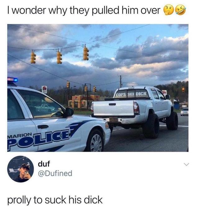Wonder why they pulled him over - meme