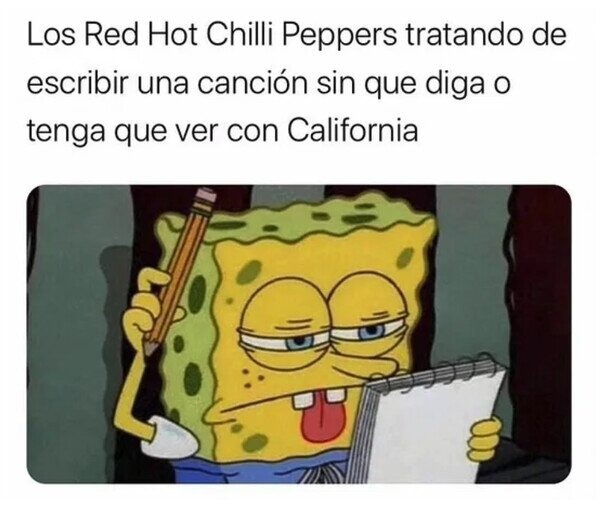 Los Red Hot y California - meme