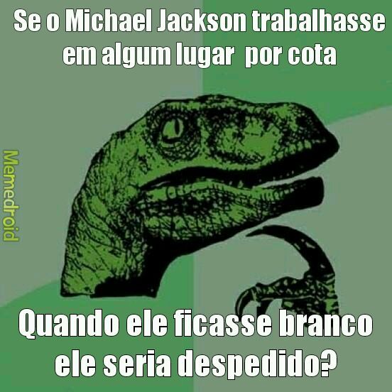 # Michael camaleão - meme