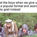 Source: Monty Python and the Holy Grail.