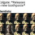 The dentists will decide your fate