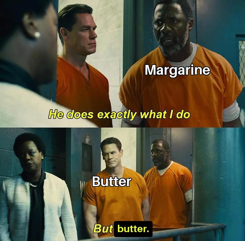 butter.                                                                         I like butter. - meme