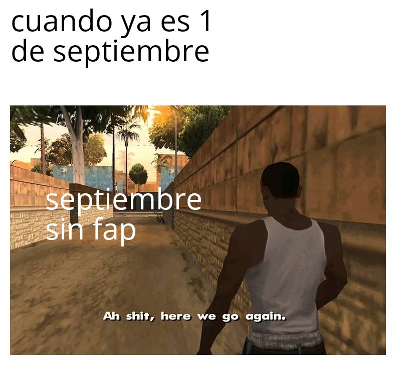 Top Memes De Septiembre Sin Fap En Español Memedroid