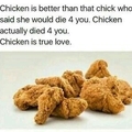 Chicken is life