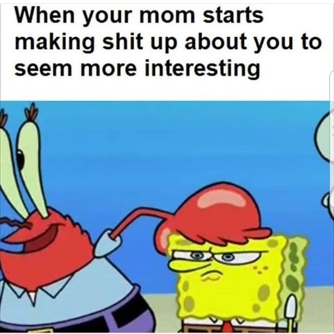 I'm more interesting than all of you - meme