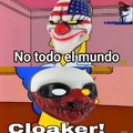 Is a fucking cloaker!