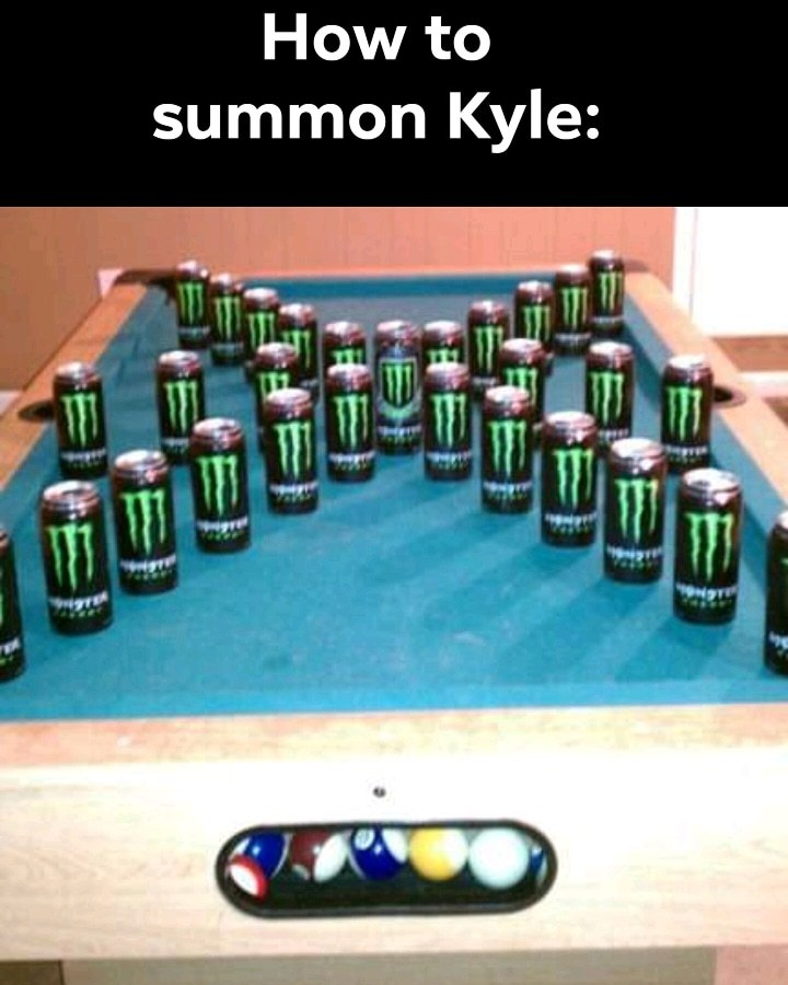 How to summon Kyle - meme