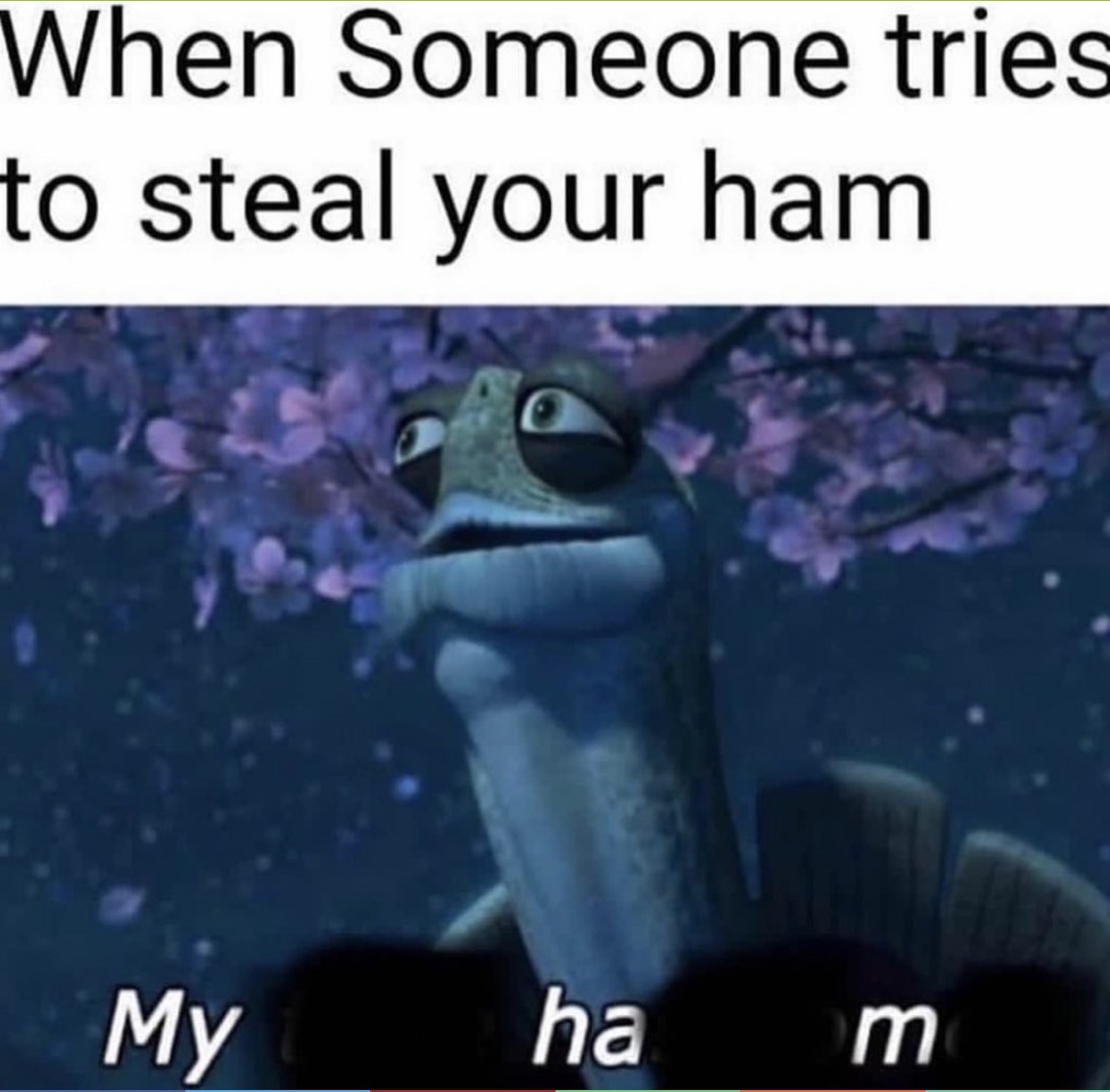 My ham - meme