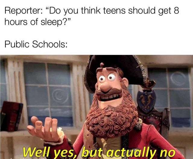 Do you think teens should get 8 hours of sleep? - meme