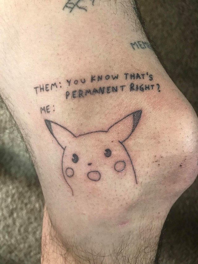 Tattos are permanent - meme
