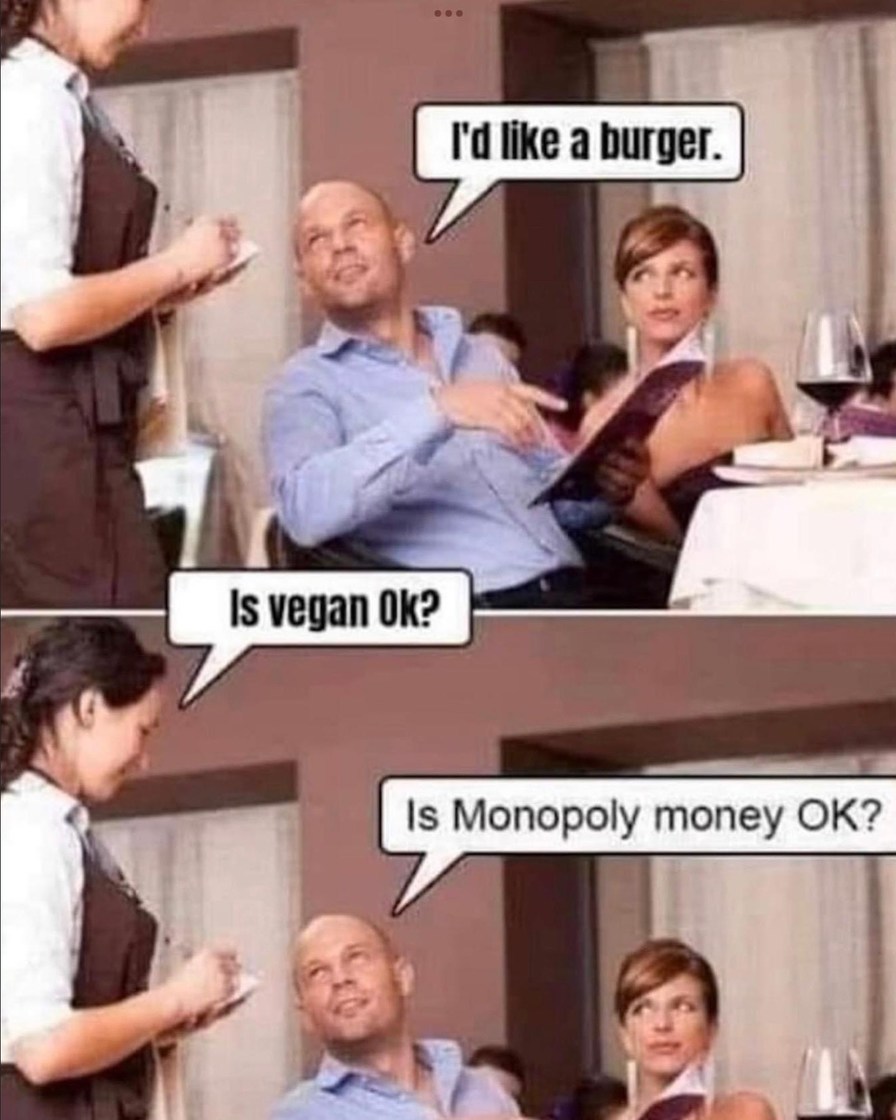 Vegan...Ha! - meme