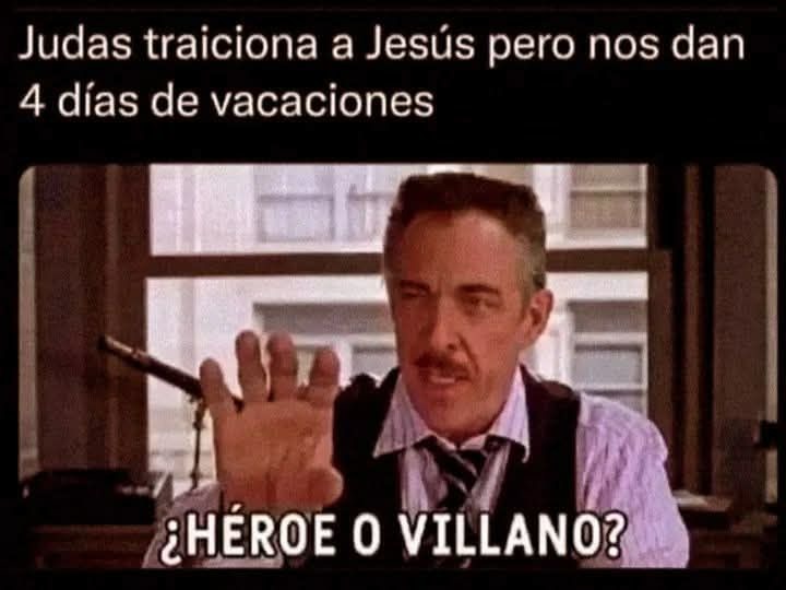 Judas, héroe o villano - meme