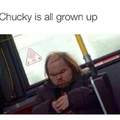 Chucky is back and fat
