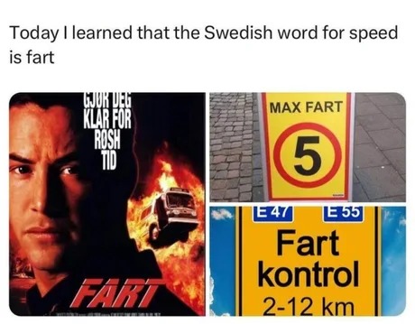 Swedish word for speed is fart - meme