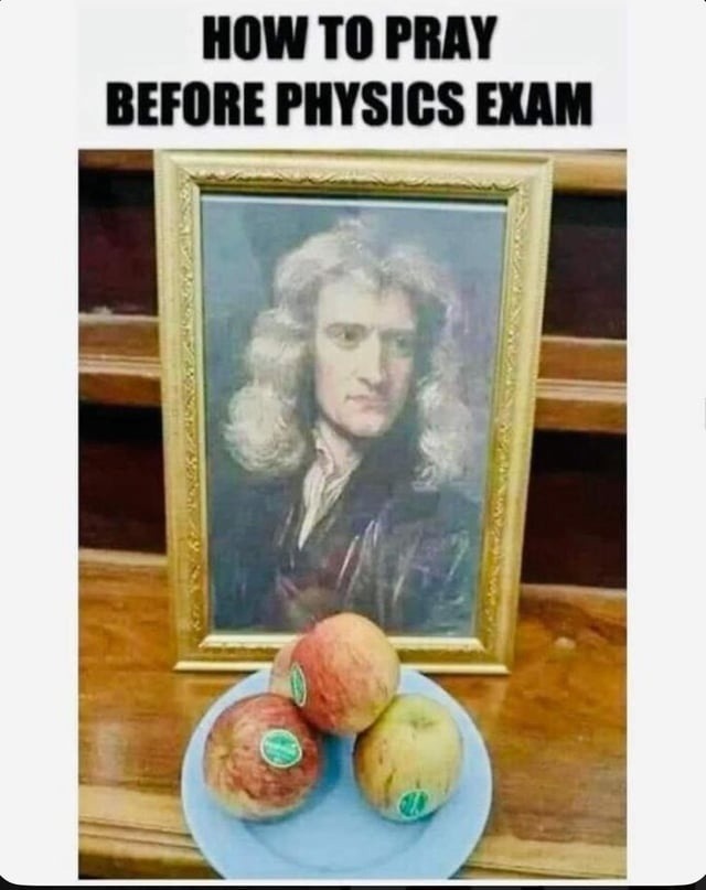 How to pray before a physics exam: send help - meme