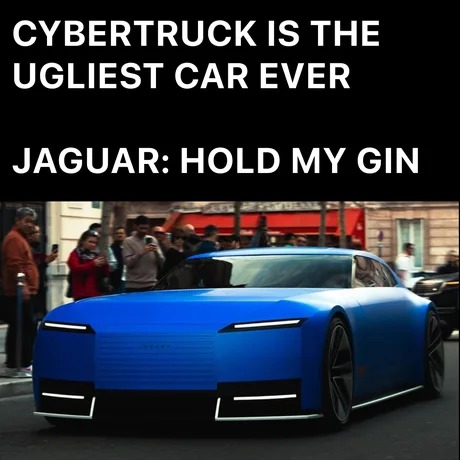 This is the new Jaguar car on the streets - meme