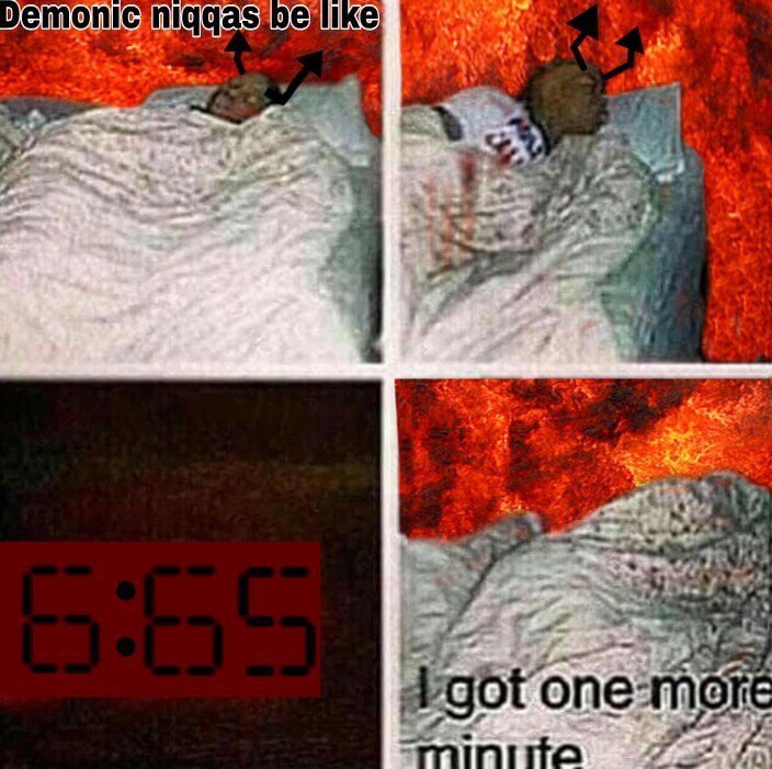 Demonic niggas always boolin - meme