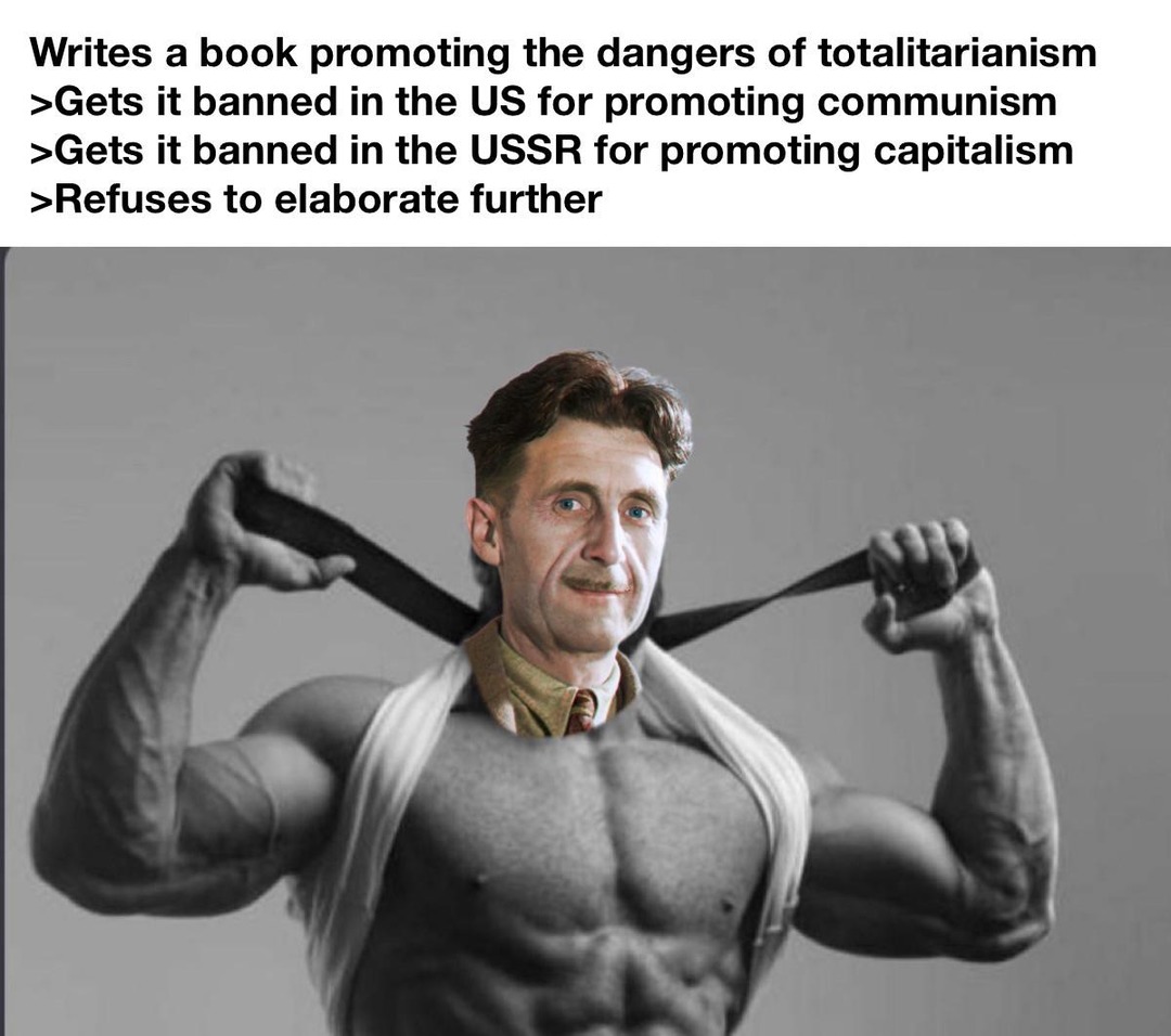 George Orwell? More like George Chadwell - meme