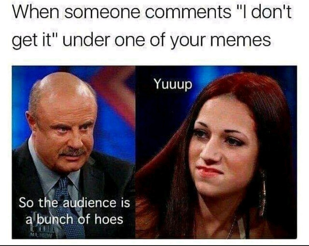 Yup - meme