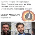 Spiderman 2099 es un científico Méxicano no guatemalteco wtf con esta sociedad xd