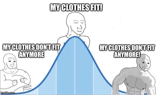 My clothes fit - meme