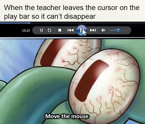 Move the mouse! - meme
