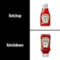ketchup, ketchdown
