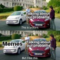 Memes are a much better way of dealing with life