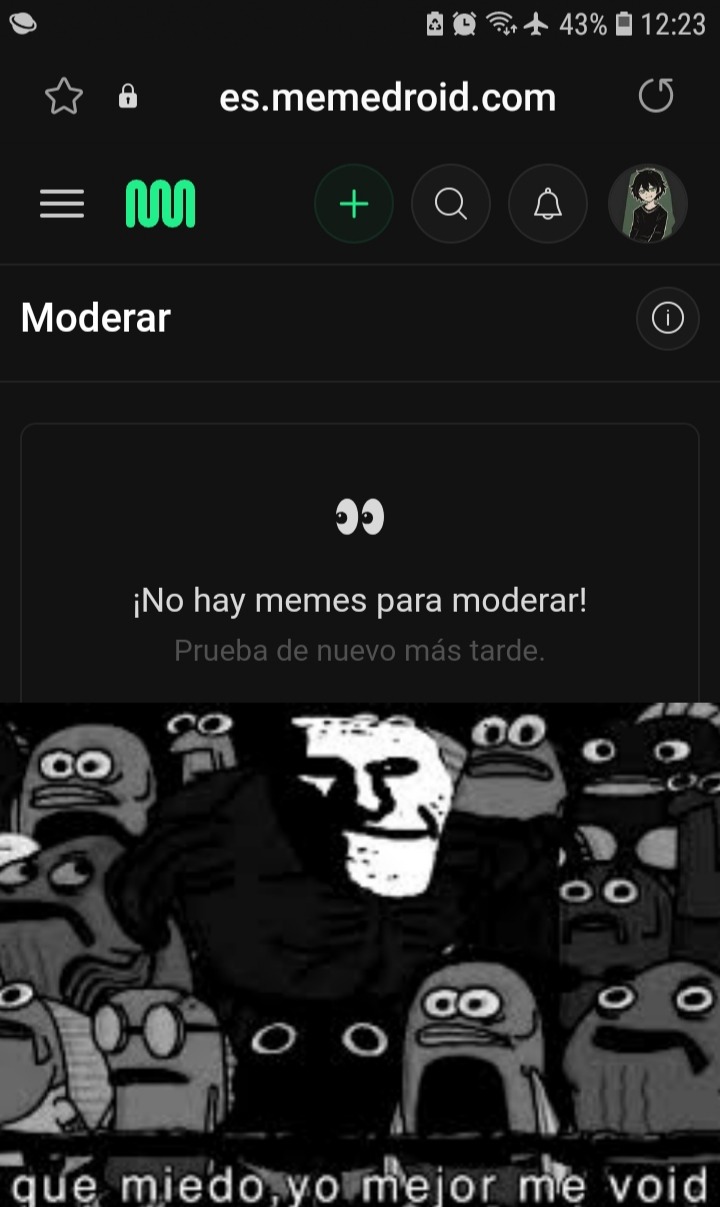 Al terminar de moderar me sale eso y pues se me ocurrió el meme xdddd