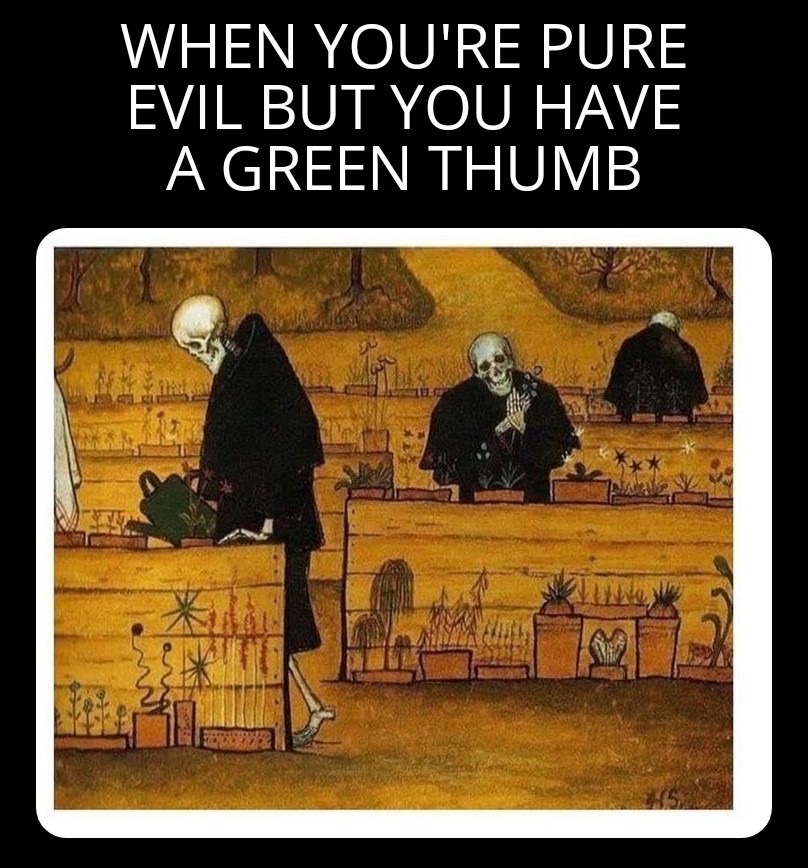 Evil Gardener - meme
