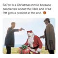 Se7en is a Christmas movie
