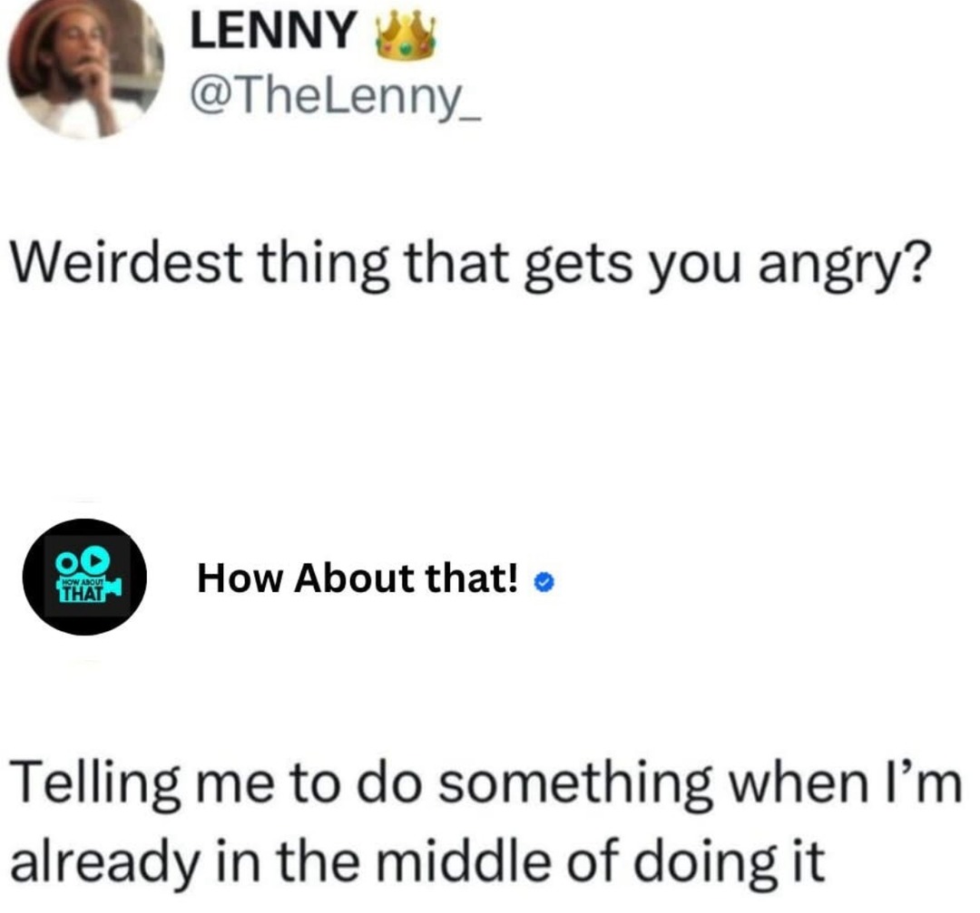 Tell me to do it while I'm doing it and I'll fight you - meme
