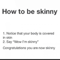 I'm skinny